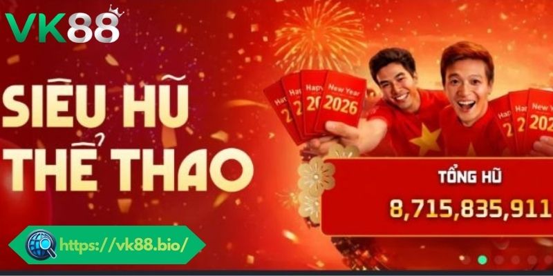 Khuyến Mãi VK88 - Cập Nhật Những Ưu Đãi Mới Nhất 2026 Tìm hiểu về khuyến mãi VK88 hiện nay