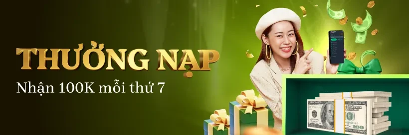 Thưởng 100K mỗi thứ 7